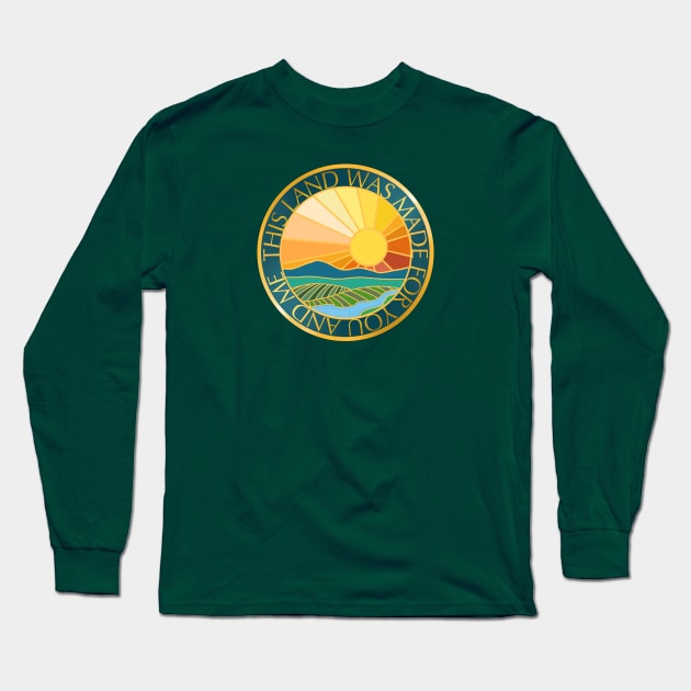 This Land Was Made For You And Me Long Sleeve T-Shirt by LittleBunnySunshine